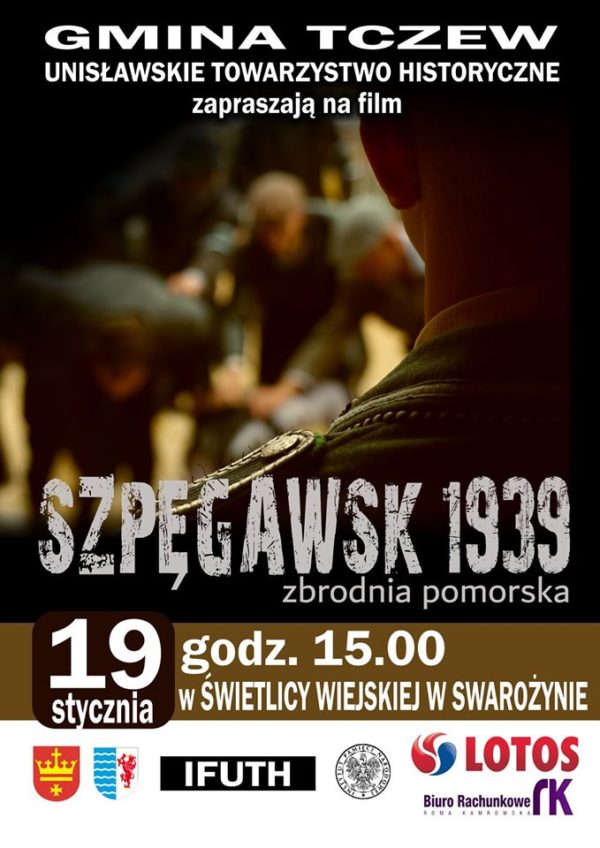Szpęgawsk 1939 Film Gdzie Obejrzeć Niebawem pierwsza emisja filmu "Szpęgawsk 1939-Zbrodnia Pomorska" w